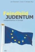 Feindbild Judentum: Antisemitismus in Europa