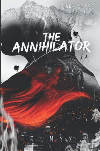 The Annihilator: A Dark Obsession Romance (Dark Verse, Band 5)