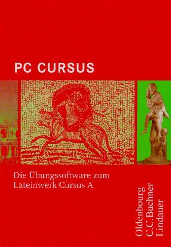 PC Cursus. Die Übungssoftware zum Lateinwerk Cursus A. PC CD-ROM