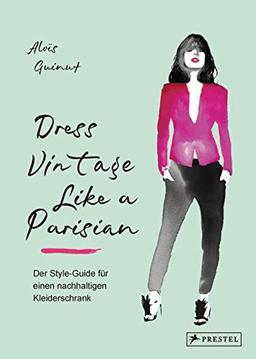 Dress Vintage Like a Parisian: Der Style-Guide für einen nachhaltigen Kleiderschrank