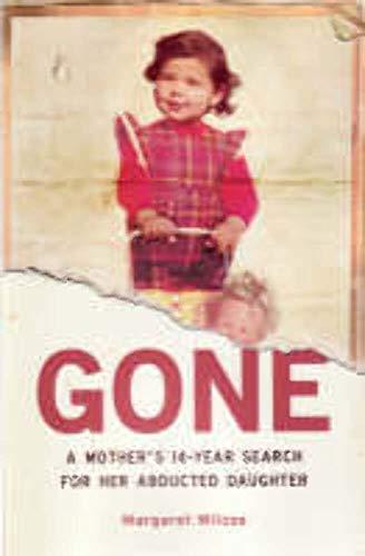 Gone: A Mother's 14-Year Search for Her Abducted Daughter