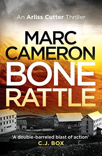 Bone Rattle (The Arliss Cutter Thrillers, 3, Band 3)