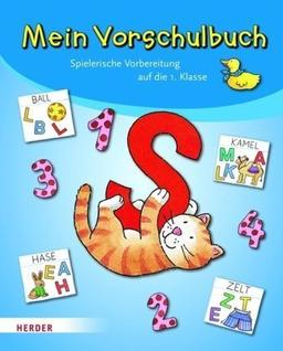 Mein Vorschulbuch: Spielerische Vorbereitung auf die 1. Klasse