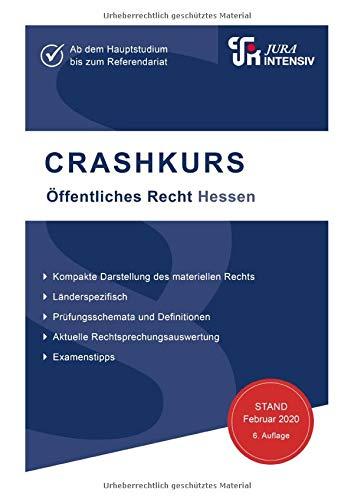 CRASHKURS Öffentliches Recht - Hessen: Länderspezifisch - Ab dem Hauptstudium bis zum Referendariat