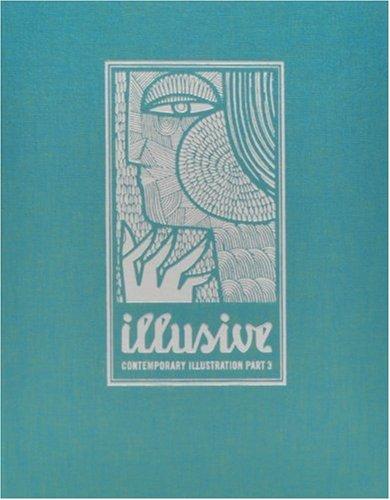 Illusive: Contemporary Illustration and its Context (Edition 2010)