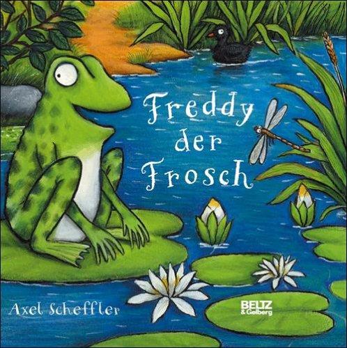 Freddy der Frosch: Vierfarbiges Pappbilderbuch