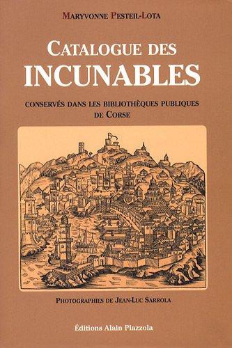 Catalogue des incunables conservés dans les bibliothèques publiques de Corse