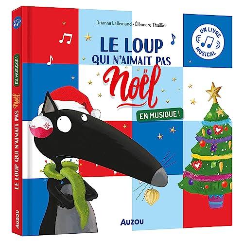 Le loup qui n'aimait pas Noël : en musique !