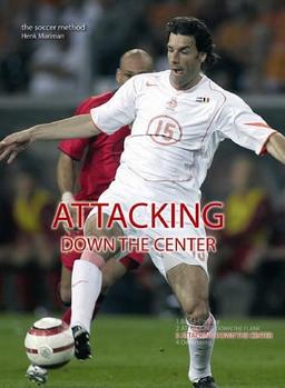 Attacking Down the Center (The Soccer Method Series, Band 3)