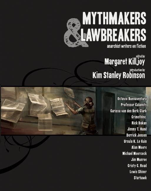 Mythmakers and Lawbreakers: Anarchist Writers on Fiction