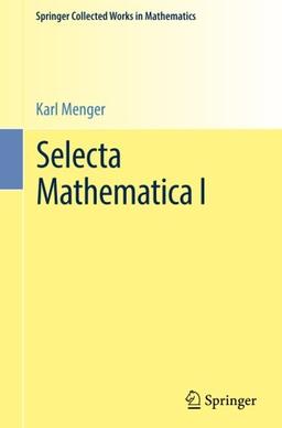 Selecta Mathematica I (Springer Collected Works in Mathematics)