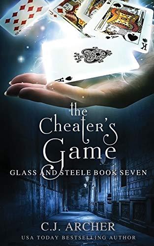 The Cheater's Game (Glass and Steele, Band 7)