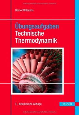 Übungsaufgaben Technische Thermodynamik