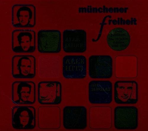 Alle Jahre Alle Hits - 30 Jahre Münchener Freiheit