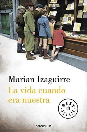 La vida cuando era nuestra (BEST SELLER, Band 26200)