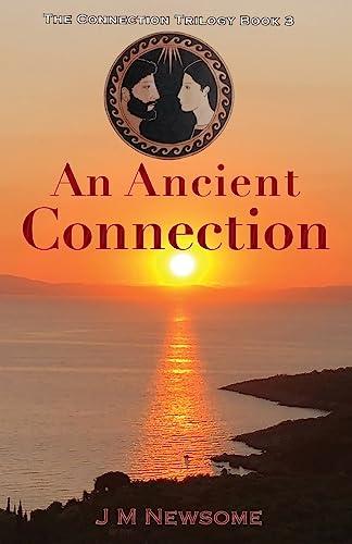 An Ancient Connection: Time travel to Ancient Greece (The Connection Trilogy)