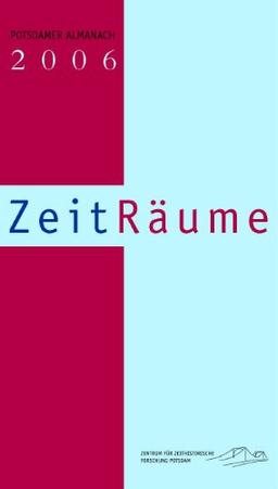 ZeitRäume. Potsdamer Almanach 2006