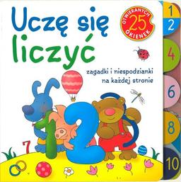 Uczę się liczyć 25 otwieranych okienek: zagadki i niespodzianki na każdej stronie