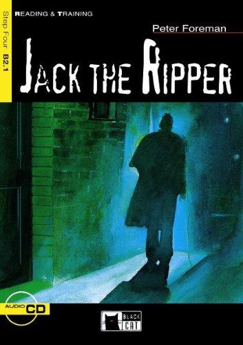 Jack the Ripper - Buch mit Audio-CD (Black Cat Reading & Training - Step 4)