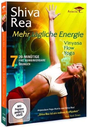 Shiva Rea - Mehr tägliche Energie: Vinyasa Flow Yoga