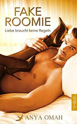 Fake Roomie: Liebe braucht keine Regeln