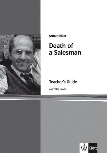 Arthur Miller: Death of a Salesman: Teacher's Guide. Englische Lektüre für die Oberstufe