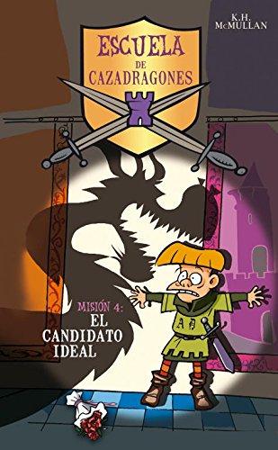 El candidato ideal (Escuela de Cazadragones, Band 4)