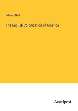 The English Colonization of America