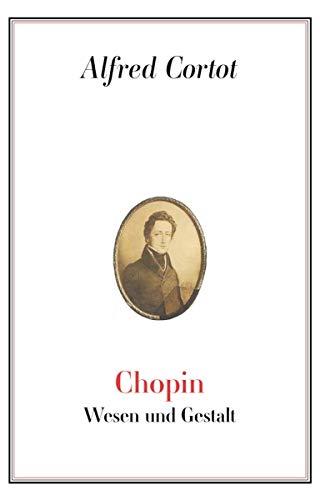 Chopin: Wesen und Gestalt