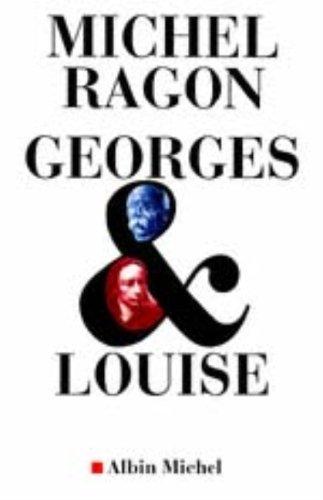 Georges et Louise : le Vendéen et l'anarchiste