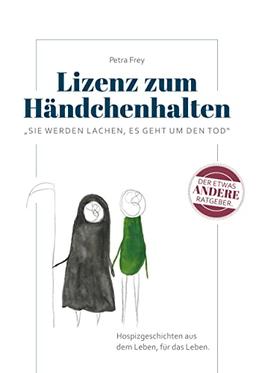 Lizenz zum Händchenhalten: Sie werden lachen, es geht um den Tod