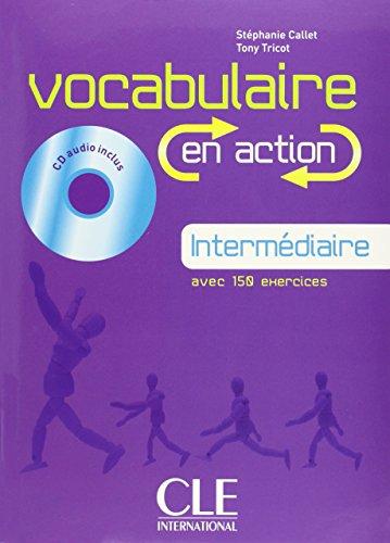 Vocabulaire en action, intermédiaire : avec 150 exercices