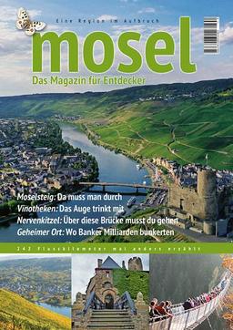 Mosel: Das Magazin für Entdecker