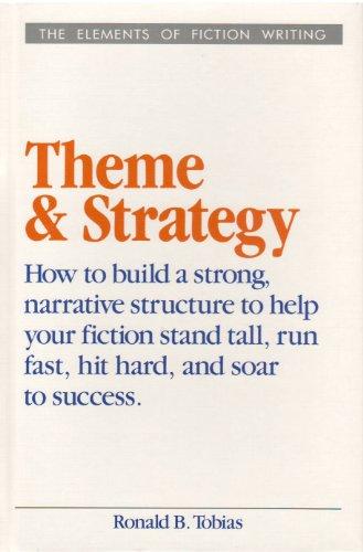 Theme and Strategy (Elements of Fiction Writing)