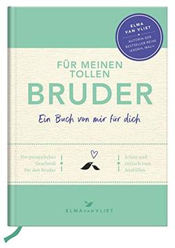 Für meinen tollen Bruder: Ein Buch von mir für dich