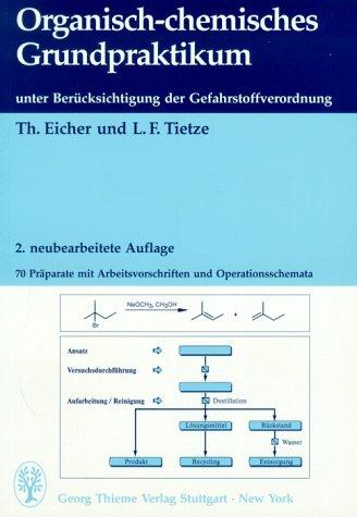 Organisch-chemisches Grundpraktikum unter Berücksichtigung der Gefahrstoffverordnung