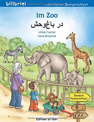 Im Zoo: Kinderbuch Deutsch-Persisch/Farsi