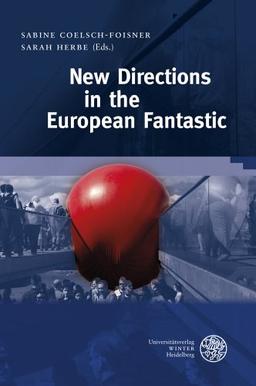 New Directions in the European Fantastic (Wissenschaft und Kunst)