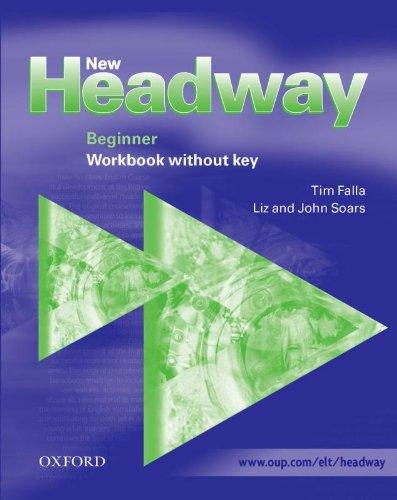 New Headway English Course, Beginner : Workbook without key