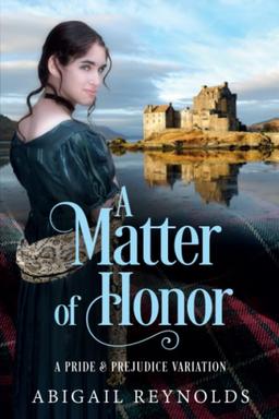 A Matter of Honor: A Pride & Prejudice Variation