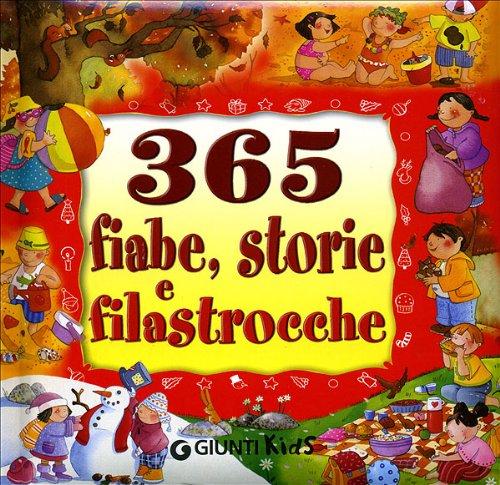 Trecentosessantacinque fiabe, storie e filastrocche