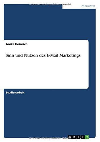 Sinn und Nutzen des E-Mail Marketings