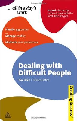 Dealing with Difficult People (Sunday Times Creating Success)