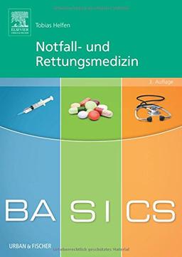 BASICS Notfall- und Rettungsmedizin