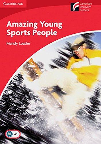 Amazing Young Sports People: Englische Lektüre für das 1. Lernjahr. Paperback (Cambridge Discovery Readers)