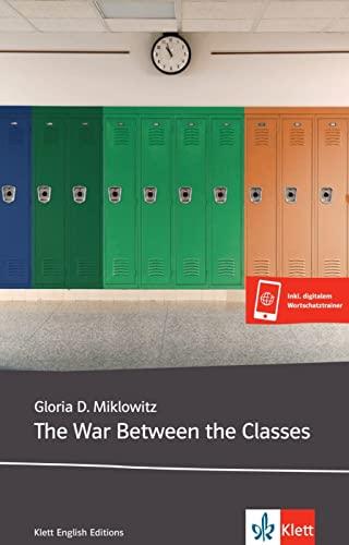 The War Between the Classes: Lektüre mit Wortschatztrainer für Smartphone + Tablet oder über Online-Codes (Young Adult Literature: Klett English Editions)