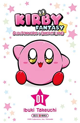 Kirby fantasy : gloutonnerie à Dream Land. Vol. 1