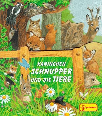 Kaninchen Schnupper und die Tiere