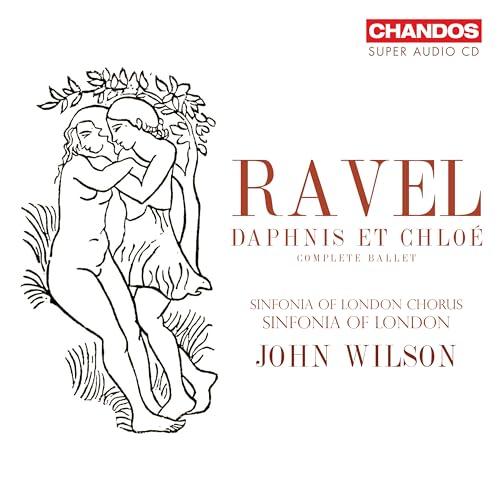 Maurice Ravel: Daphnis et Chloé