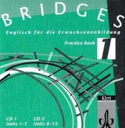 Bridges. Englisch für die Erwachsenenbildung: Bridges, 2 Audio-CDs zum Practice Book: 1